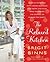 The Relaxed Kitchen: How to Entertain with Casual Elegance and Never Lose Your Mind, Incinerate the Soufflé, or Murder the Guests