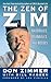 The Zen of Zim by Don Zimmer The Zen of Zim by Don Zimmer