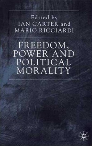 Freedom, Power and Political Morality: Essays for Felix Oppenheim (Hardcover)