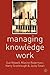 Managing Knowledge Work