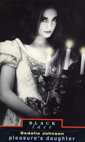 Pleasure's Daughter (Black Lace Series)