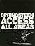 Springsteen Access All Areas by Lynn Goldsmith