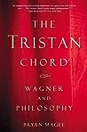 The Tristan Chord: Wagner and Philosophy