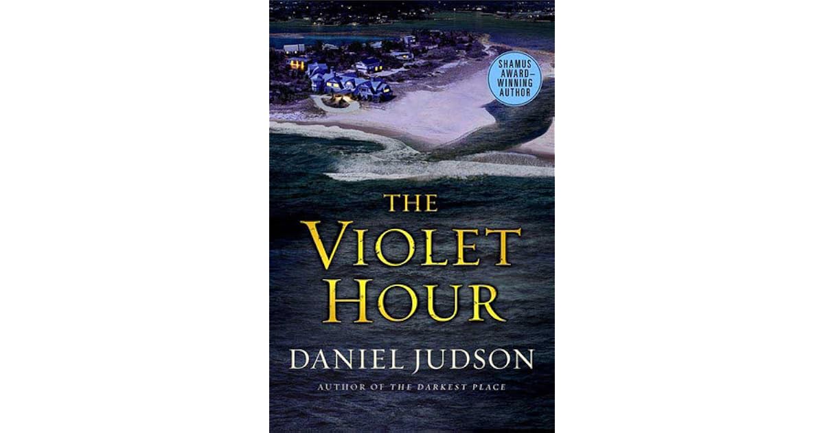 The Violet Hour by Daniel Judson