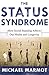 The Status Syndrome by Michael G. Marmot The Status Syndrome by Michael G. Marmot