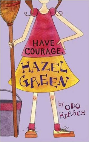 Have Courage, Hazel Green (Hazel Green, #3)