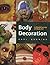 Body Decoration: A World Su...