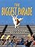 The Biggest Parade