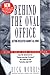 Behind the Oval Office by Dick Morris