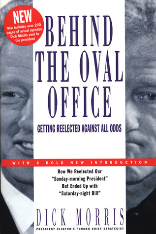 Behind the Oval Office: Getting Reelected Against All Odds (Paperback)