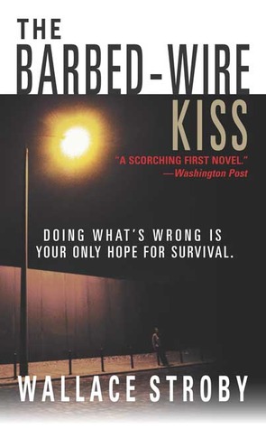 The Barbed-Wire Kiss (Harry Rane, #1)