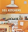 101 Kitchens: Stylish Room Solutions 101 Kitchens: Stylish Room Solutions