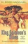 King Solomon's Mines by H. Rider Haggard