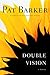 Double Vision: A Novel