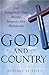 God and Country: How Evangelicals Have Become America's New Mainstream