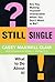 Still Single: Are You Makin...