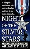 Night of the Silver Stars: The Battle of Lang Vei Night of the Silver Stars: The Battle of Lang Vei