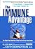 The Immune Advantage: The Single Most Important Thing You Can Do for Your Health