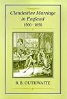 Clandestine Marriage in England, 1500-1850