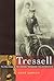 Tressell: The Real Story of 'The Ragged Trousered Philanthropists'