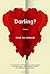 Darling?
