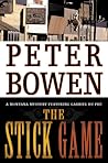 The Stick Game by Peter Bowen