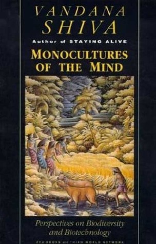 Monocultures of the Mind: Perspectives on Biodiversity and Biotechnology (Paperback)