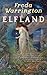 Elfland (Aetherial Tales, #1)