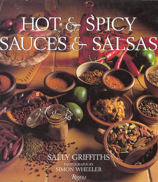 Hot and Spicy Sauces & Salsas
