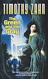 The Green and the Gray by Timothy Zahn
