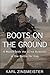 Boots on the Ground: A Mont...