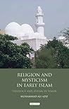 religion-and-mysticism-in-early-islam-theology-and-sufism-in-yemen-library-of-middle-east-history