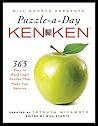 Will Shortz Presents Puzzle-a-Day: KenKen: 365 Easy to Hard Logic Puzzles That Make You Smarter Will Shortz Presents Puzzle-a-Day: KenKen: 365 Easy to Hard Logic Puzzles That Make You Smarter