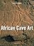 Rock Art in Africa by Jean-Loic Le Quellec