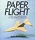 Paper Flight: 48 Models Ready For Takeoff