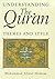 Understanding the Qur'an: Themes and Styles (London Qur'an Studies)