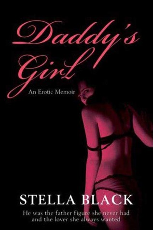 Daddy's Girl: An Erotic Memoir
