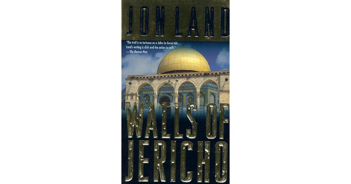 The Walls Of Jericho By Jon Land