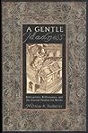 A Gentle Madness:...