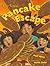 The Great Pancake Escape by Paul Many