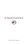 101 Things NOT to Do Before You Die
