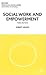 Social Work and Empowerment (Practical Social Work)