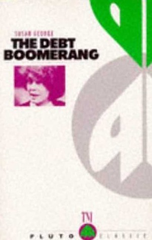 The Debt Boomerang (Transnational Institute Series)