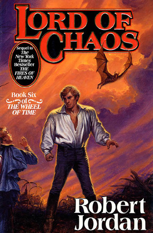 Lord Of Chaos The Wheel Of Time 6 By Robert Jordan