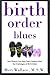 Birth Order Blues by Meri Wallace