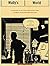 Wally's World: The Brilliant Life and Tragic Death of Wally Wood, the World's 2nd Best Comic Book Artist