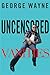 Uncensored Vanities by George Wayne