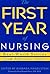 The First Year of Nursing: Real World Stories from America's Nurses