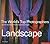 Landscape: The World's Top ...