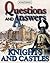 Knights and Castles (Questions and Answers)